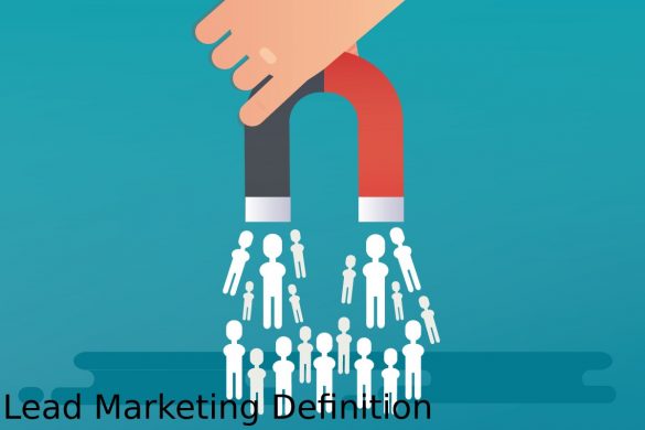 Lead Marketing Definition