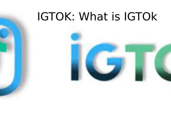 IGTOK_ What is IGTOk