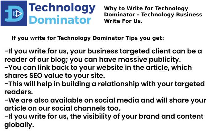 Why to write for us Technology Dominator (1)