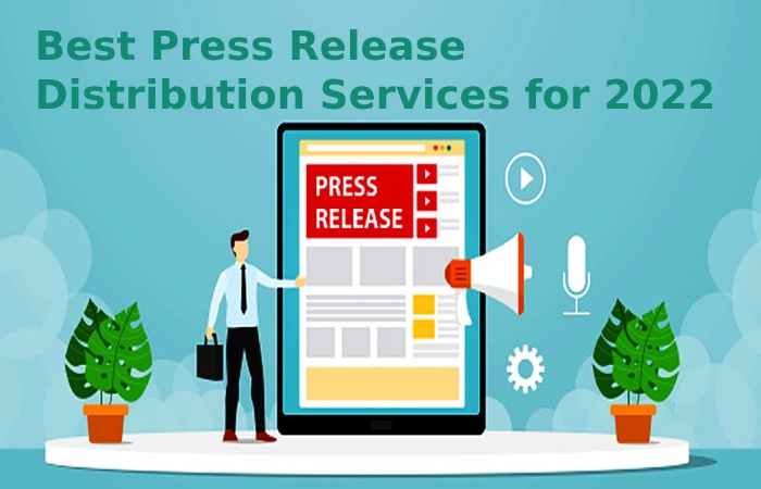 Best Press Release Distribution Services for 2022