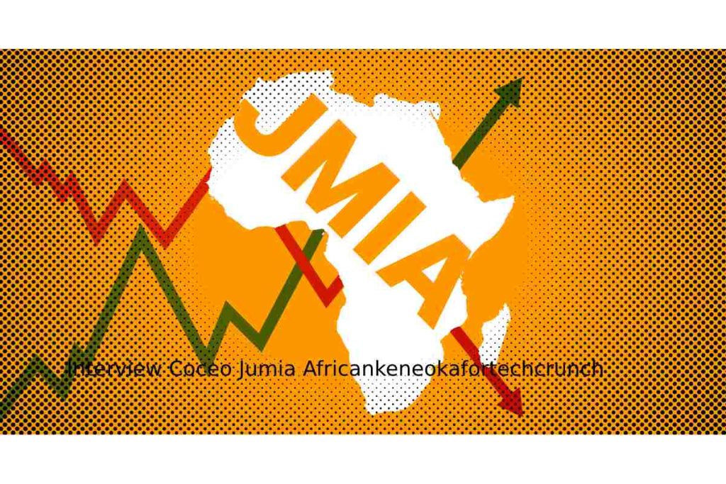 Interview Coceo Jumia Africankeneokafortechcrunch
