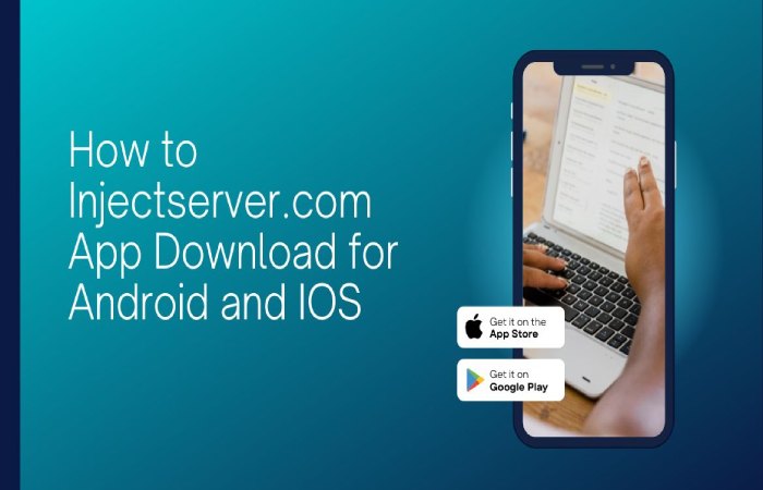 How to Injectserver.com App Download for Android and IOS