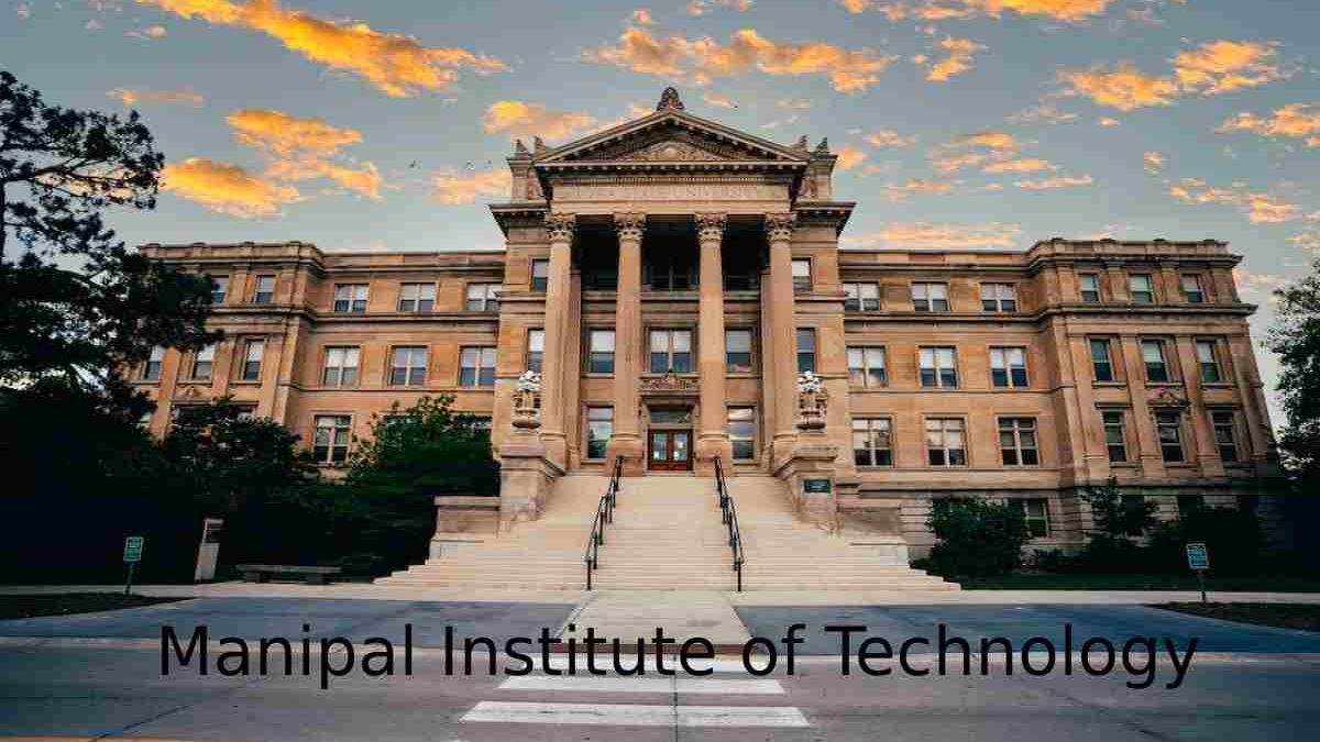 Manipal Institute of Technology (MIT) – Engineering College of …