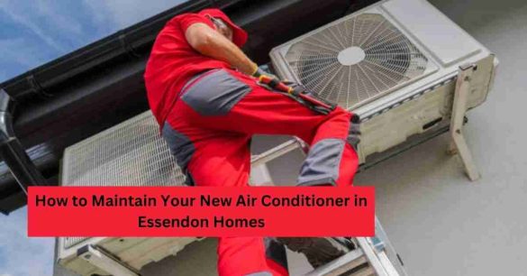 How-to-Maintain-Your-New-Air-Conditioner-in-Essendon-Homes-11