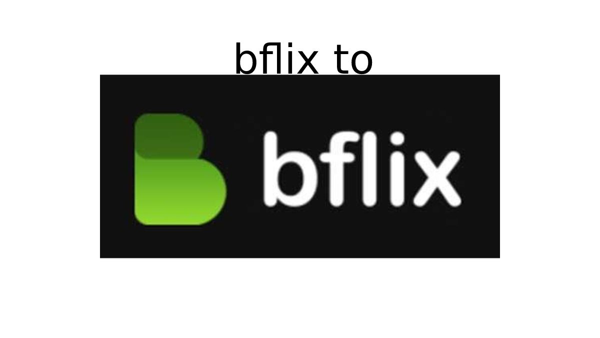 bflix to